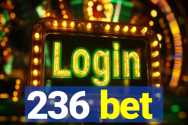 236 bet
